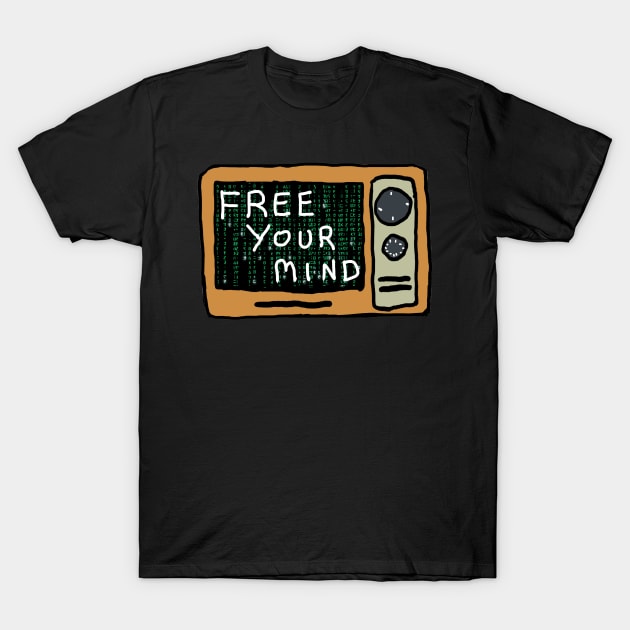 Free Your Mind T-Shirt by Mark Ewbie